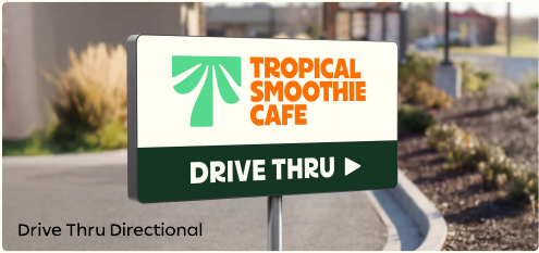 Drive-thru directional sign example from the supplied Tropical Smoothie exterior signage standards